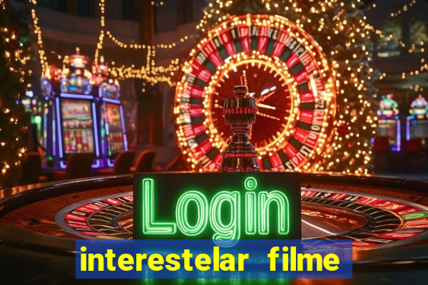 interestelar filme completo dublado telegram interestelar